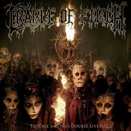 CRADLE OF FILTH – Trouble and Their Double Lives [2CD]