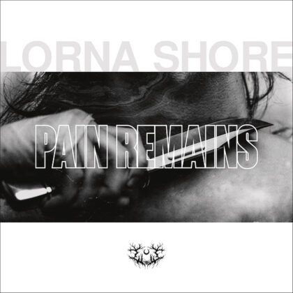 LORNA SHORE – Pain Remains [CD]