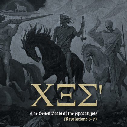 χ ξ ς’ (666) – The Seven Seals of the Apocalypse (Revelation 5:7) [CD]