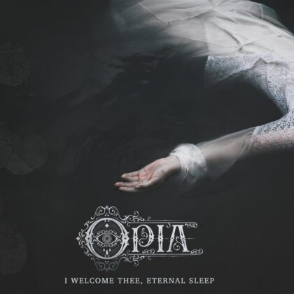 OPIA – I Welcome Thee, Eternal Sleep [CD]
